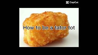 HoW To Be A TaToR Tot [upl. by Ennovahc]