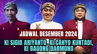 Jadwal Wayang Desember 2024 Ki Sigid Ki Cahyo amp Ki Bagong [upl. by Drof778]