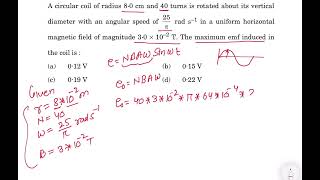 A circular coil of radius 80cm and 40 turns is rotated about its vertical diameter with an angular [upl. by Fatma]