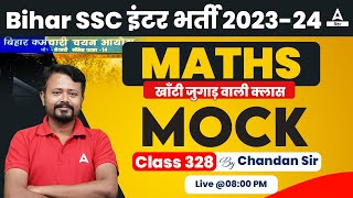 BSSC Inter Level Vacancy 2023 Maths Mock Class By Chandan Sir 328 [upl. by Morgen]