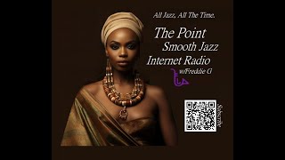 The Point Smooth Jazz Internet Radio 051524 [upl. by Fong808]