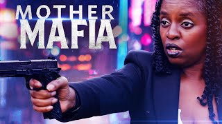 Mafia Mother  Full Action Drama Movie [upl. by Selfridge]