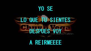 VINIERON A CONTARME CHUY VEGA KARAOKE [upl. by Ynobe306]