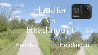 GoPro HERO8 Black  Headmount Vs Handler [upl. by Duile]