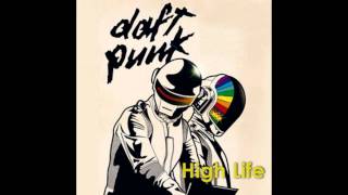 Daft Punk  High Life Dizcrybe Remix [upl. by Haik]