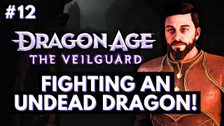 Dragon Age The Veilguard Part 12 No Commentary Fighting an Undead Dragon [upl. by Gabel362]