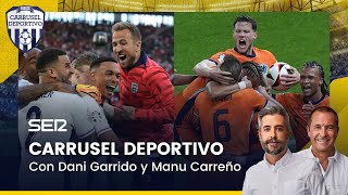 CARRUSEL DEPORTIVO  INGLATERRA  PAÍSES BAJOS LA SEGUNDA SEMIFINAL DE LA EUROCOPA 06072024 [upl. by Lamberto]