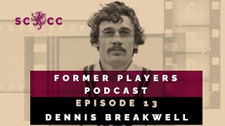 Former Players Podcast  Episode 13  Dennis Breakwell [upl. by Lelah818]