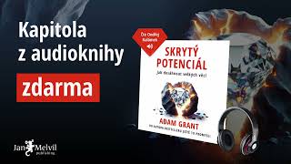 Audiokniha Skrytý potenciál  Adam Grant  Jan Melvil Publishing – ukázka zdarma [upl. by Richey77]