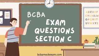 Section C  BCBA Mock Exam Questions and Answers with Explanation [upl. by Ilaire]