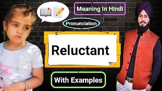 Reluctant Meaning In Hindi With Examples [upl. by Nnylak86]