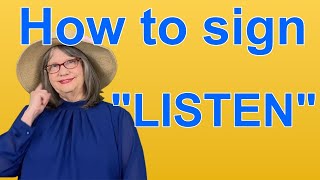 How To Sign LISTEN — ASL Word Of The Day — Word 241 [upl. by Blanka]