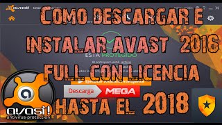 Como descargar e instalar avast 2016 full con licencia hasta el 2018 MEGA [upl. by Clarisse262]