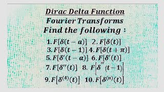 How to find the Fourier transform of Dirac delta function and its derivatives Important Problems [upl. by Nnomae889]