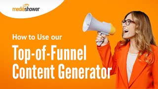 How to Use our Top of Funnel Content Generator [upl. by Tidwell]