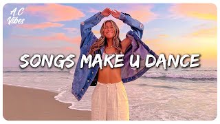 Summer songs to dance  Best songs that make you dance [upl. by Swec675]