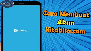 CARA MEMBUAT AKUN KITABISA  DAFTAR KITABISACOM [upl. by Aicineohp]