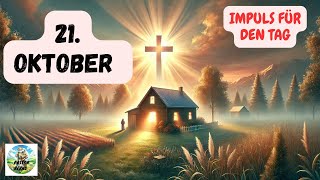 Impuls für den Tag – 21 Oktober 2024 – Pastor Bernd [upl. by Hessler638]