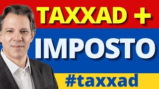 TAXXAD  SÓ QUER SABER DE MAIS IMPOSTO [upl. by Paco702]