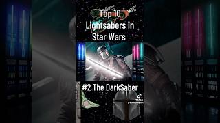 Lightsabers Top10 Darksaber starwars shorts short fypage lucasfilm lightsaber [upl. by Kieran]