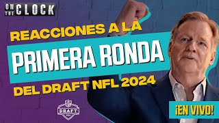 Draft de la NFL 2024  Reacciones en vivo a la Primera Ronda [upl. by Ocinemod]