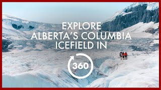 Explore Alberta’s Columbia Icefield in 360° [upl. by Konstanze]