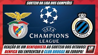 Sorteio da Liga dos Campeões ● Benfica vai enfrentar o Club Brugge nos oitavosdefinal [upl. by Luamaj161]