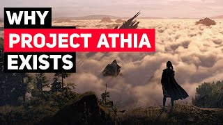 Why Project Athia Exists [upl. by Skippie]