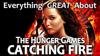 Everything GREAT About The Hunger Games Catching Fire [upl. by Ellerad]