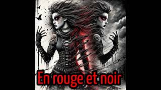 En rouge et noir [upl. by Ynned]