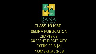 Class 10 ICSE Physics Lecture 5 Selina Publication Current Electricity Exercise 8 A Numerical 113 [upl. by Baum]