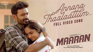 Annana Thaalaattum Video Song  Maaran  Dhanush  Karthick Naren  GV Prakash  Sathya Jyothi Films [upl. by Harmon831]