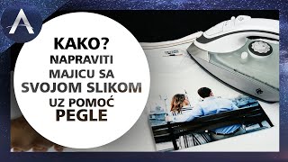 KAKO NAPRAVITI MAJICU SA SVOJOM SLIKOM Uz Pomoc Pegle [upl. by Iron]