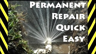 Broken Sprinkler pipe repair EASY PERMANENT [upl. by Airalednac]