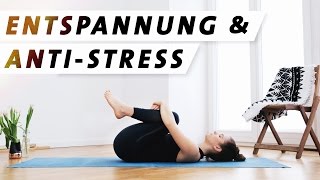 Yoga Entspannung Anti Stress Programm  Für mehr Ruhe Gelassenheit und Zufriedenheit [upl. by Rahcir]