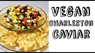 Easy Vegan Appetizer Recipes for Potluck  Charleston Caviar  Midnight Munchies and More [upl. by Polard]