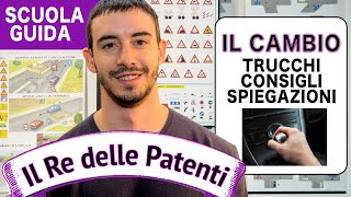 COME SI USA IL CAMBIO MAI PIU MARCE SBAGLIATE  PATENTE  IL RE DELLE PATENTI [upl. by Cayla]