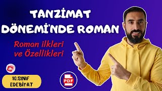 Tanzimat Dönemi Roman 📌 10Sınıf Edebiyat Roman Ünitesi  Deniz Hoca PDF [upl. by Tybie]