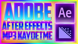 Adobe After Effects  MP4 OLARAK KAYDETME [upl. by Callas821]