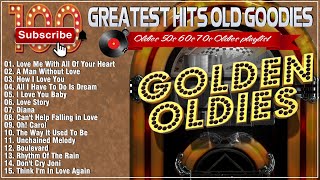 Top 100 Best Old Songs Of All Time  Golden Oldies Greatest Hits 1960s 1970s  The Legend Old Music [upl. by Drofla]