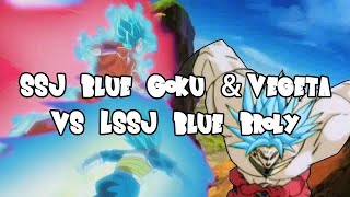 SSJ Blue Goku amp Vegeta vs LSSJ Blue Broly [upl. by Breh]