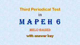 MAPEH 6 Third Grading Periodical Test with answer key melcbased [upl. by Noemis355]