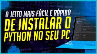 O jeito fácil e rápido de instalar o Python no seu computador [upl. by Speroni]