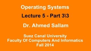 Operating Systems  نظم التشغيل  Lecture 5 Part 3\3 [upl. by Stefano]