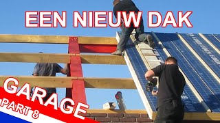 DAKPLATEN LEGGEN  Een nieuwe garage bouwen in mijn achtertuin  Deel 8 [upl. by Monia]