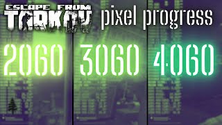 2060 vs 3060 vs 4060 \\ Streets of Tarkov 139  1440 Comparison  Pixel Progress e04 [upl. by Hembree]