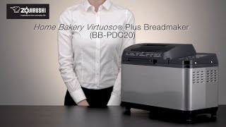 Zojirushi Home Bakery Virtuoso® Plus Breadmaker BBPDC20 [upl. by Arec]