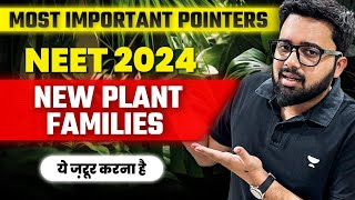 Most Important Points from New Plant Families for NEET 2024 PranavPundarik [upl. by Naej844]