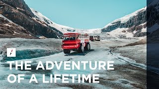 The Adventure of a Lifetime  Columbia Icefield [upl. by Arretal]