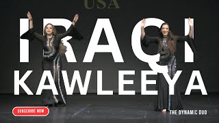 Val and Isa  The Dynamic Duo  Iraqi Kawleeya  Bellydancer USA 2024 [upl. by Eidde]